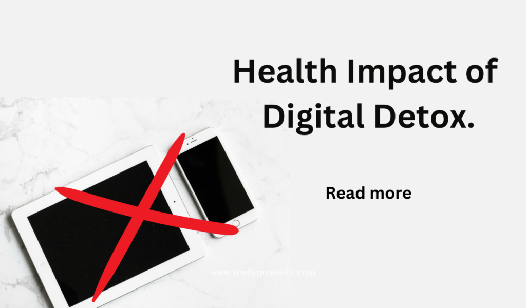 Health Impact of Digital Detox.